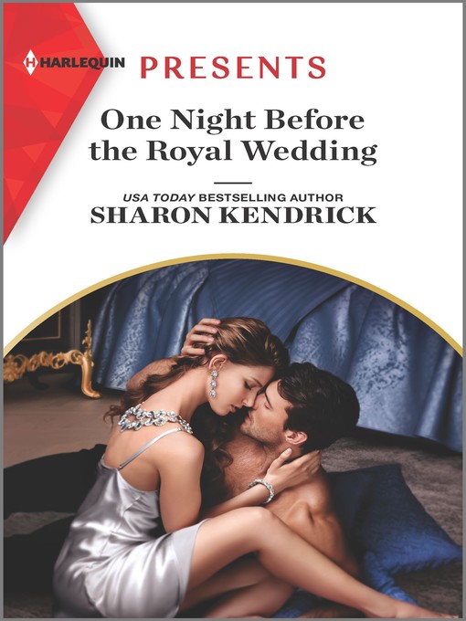 Title details for One Night Before the Royal Wedding by Sharon Kendrick - Available